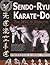 Sendo-Ryu Karate-do: The Way of Initiative