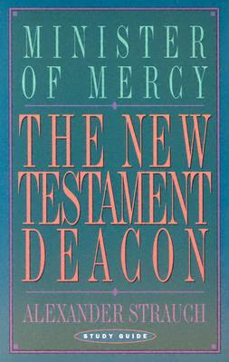 The New Testament Deacon, Study Guide