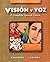 Vision y voz by Vicki Galloway