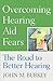Overcoming Hearing Aid Fears by John M. Burkey