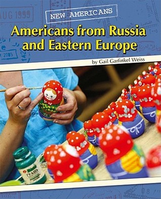 Americans from Russia and Eastern Europe (New Americans)