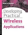 Developing Practical Wireless Applications
