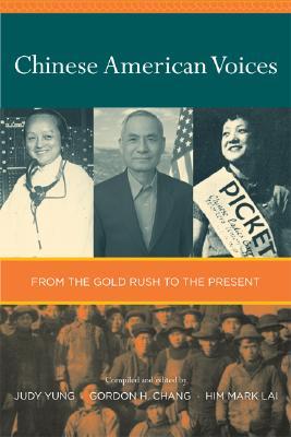 Chinese American Voices: From the Gold Rush to the Present (Paperback)