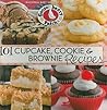 101 Cupcake, Cookie & Brownie Recipes by Gooseberry Patch
