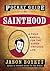 Pocket Guide to Sainthood: ...
