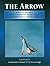 Arrow Pilot's Operating Instructions and RCAF Testing/Basing Plans