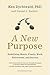 A New Purpose: Redefining M...