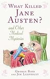 What Killed Jane Austen? by George Biro