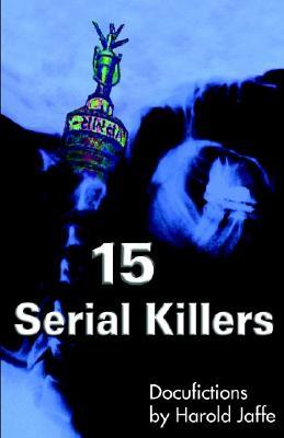 15 Serial Killers: Docufictions (Paperback)