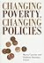 Changing Poverty, Changing Policies by Maria Cancian Changing Poverty, Changing Policies by Maria Cancian