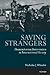 Saving Strangers by Nicholas J. Wheeler Saving Strangers by Nicholas J. Wheeler