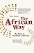 The African Way: The Power of Interactive Leadership