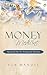 Money Medicine: Spiritual R...