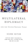 Multilateral Diplomacy and the United Nations Today