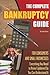 The Complete Bankruptcy Guide for Consumers and Small Busines... by Sandy Baker