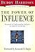 The Power of Influence: Ess...