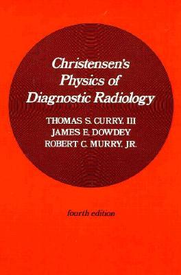 Christensen's Physics of Diagnostic Radiology