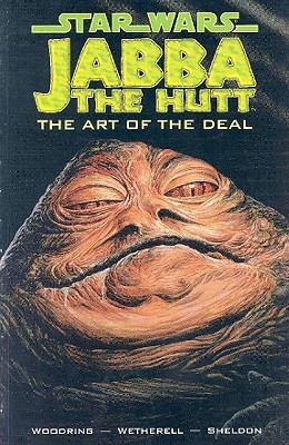 Star Wars: Jabba the Hutt - The Art of the Deal (Paperback)