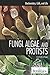 Fungi, Algae, and Protists by Kara Rogers