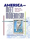 America--Meet Modernism! Women of the Little Magazine Movement America--Meet Modernism! Women of the Little Magazine Movement