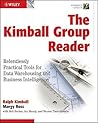 The Kimball Group Reader: Relentlessly Practical Tools for Data Warehousing and Business Intelligence The Kimball Group Reader: Relentlessly Practical Tools for Data Warehousing and Business Intelligence