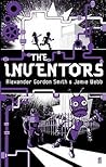 The Inventors by Alexander Gordon Smith