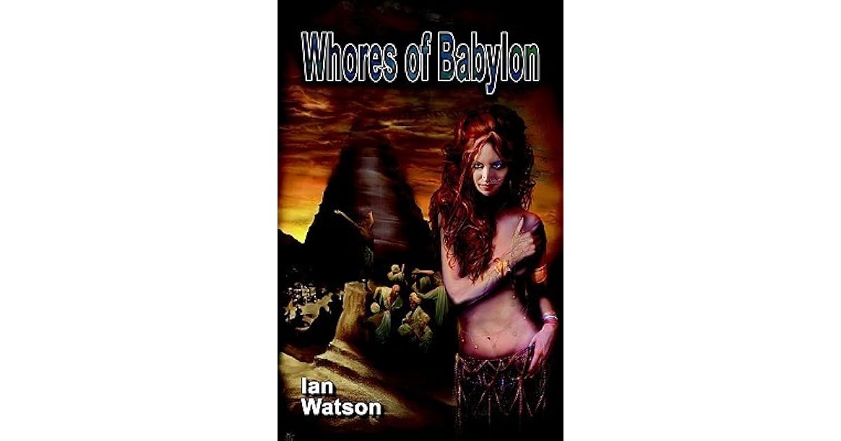 Whores of Babylon by Ian Watson