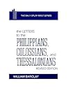 The Letters to the Philippians, Colossians, and Thessalonians: A Lectionary Commentary Based on the NRSV-Year C (Daily Study Bible) The Letters to the Philippians, Colossians, and Thessalonians: A Lectionary Commentary Based on the NRSV-Year C (Daily Study Bible)