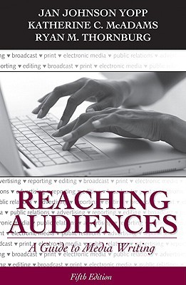 Reaching Audiences: A Guide to Media Writing (Paperback)