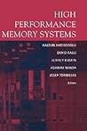 High Performance Memory Systems