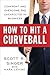 How to Hit a Curveball: Con...