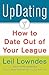 UpDating: How to Date Out of Your League