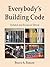 Everybody's Building Code, Updated and Enhanced Edition