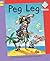 Peg Leg (Reading Corner: Phonics)