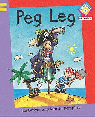 Peg Leg (Reading Corner: Phonics)