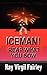 Iceman! Reap What You Sow