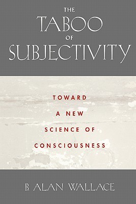 The Taboo of Subjectivity: Toward a New Science of Consciousness (Paperback)
