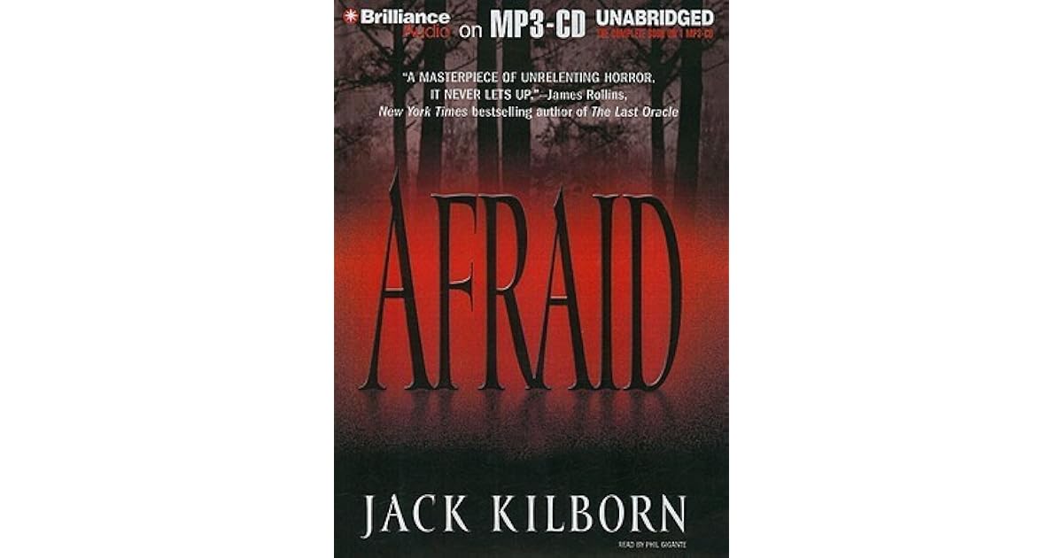 Afraid (Afraid, 1) by Jack Kilborn