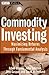 Commodity Investing: Maximi...