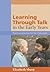 Learning Through Talk in th...