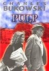 Pulp by Charles Bukowski