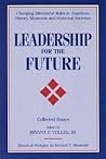 Leadership for the Future: Changing Directorial Roles in American History Museums and Historical Societies (American Association for State and Local History)