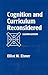 Cognition and Curriculum Reconsidered