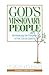 God's Missionary People: Rethinking the Purpose of the Local Church