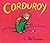 Corduroy by Don Freeman Corduroy by Don Freeman
