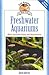Freshwater Aquariums by David Alderton