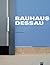 Bauhaus Dessau: Architecture-Design-Concept: Architektur – Gestaltung – Idee