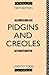 Pidgins and Creoles