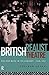 British Realist Theatre: The New Wave in its Context 1956 - 1965
