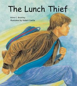 The Lunch Thief (Hardcover)